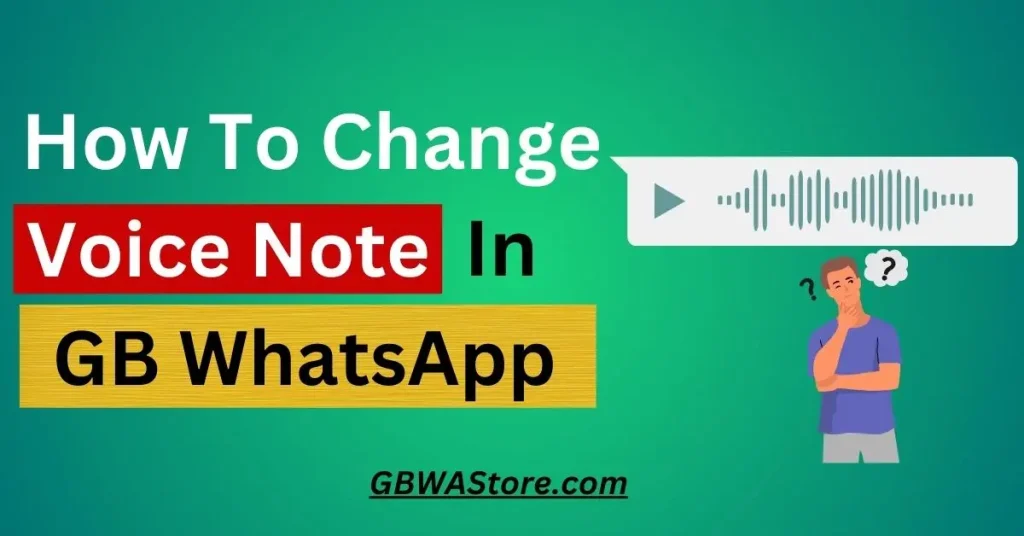 How To Change Voice Note In GB WhatsApp
