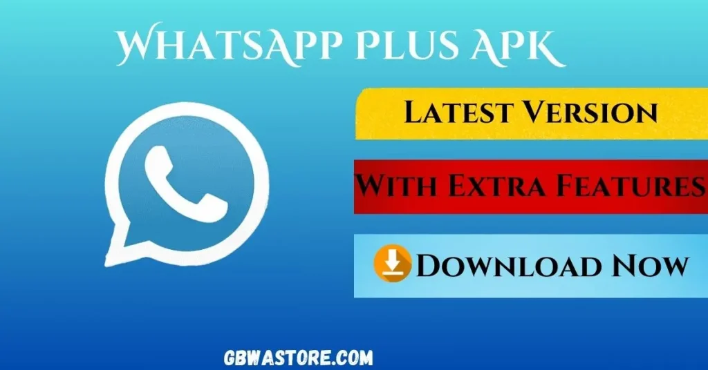 WhatsApp Plus Apk Download Latest Version